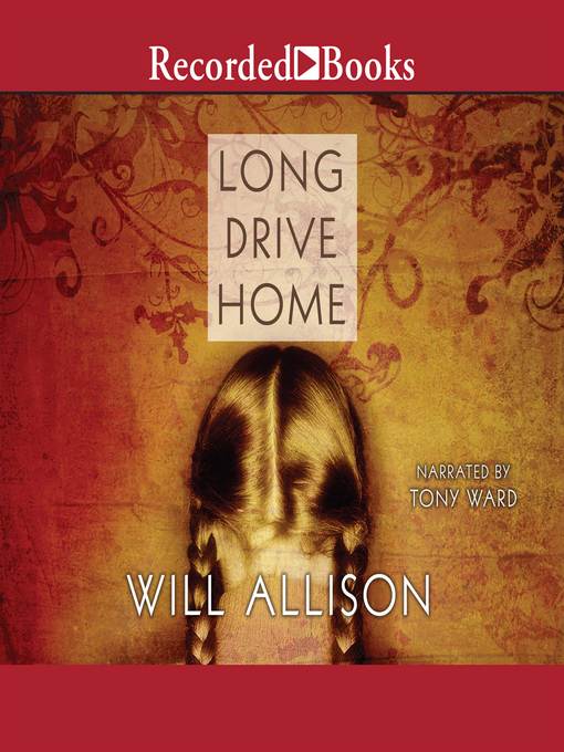 Title details for Long Drive Home by Will Allison - Wait list